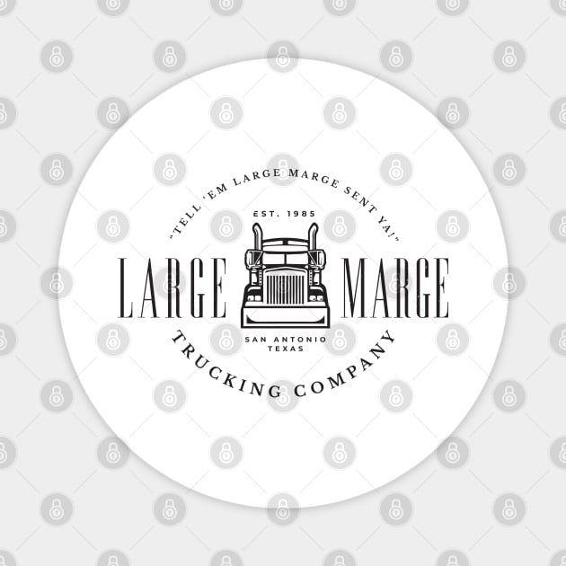 Large Marge Trucking Company - Pee Wee logo Magnet by BodinStreet